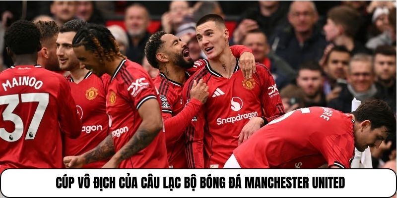 Cúp vô địch của câu lạc bộ Bóng đá Manchester United